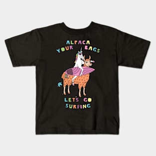 Alpaca Your Bags Let s Go Surfing Unicorn Kids T-Shirt